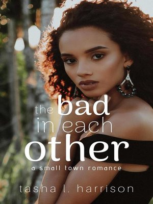 cover image of The Bad In Each Other